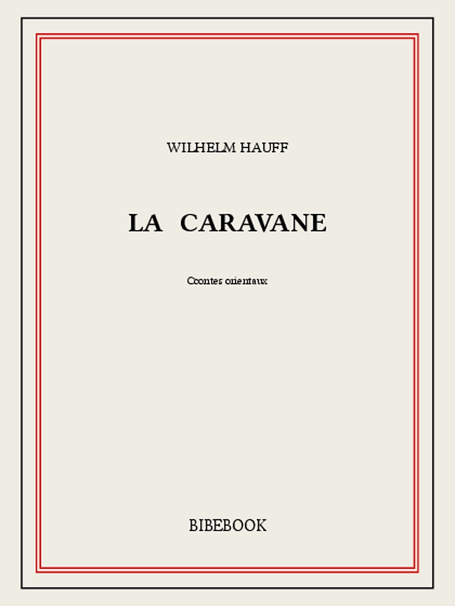 La caravane : contes orientaux