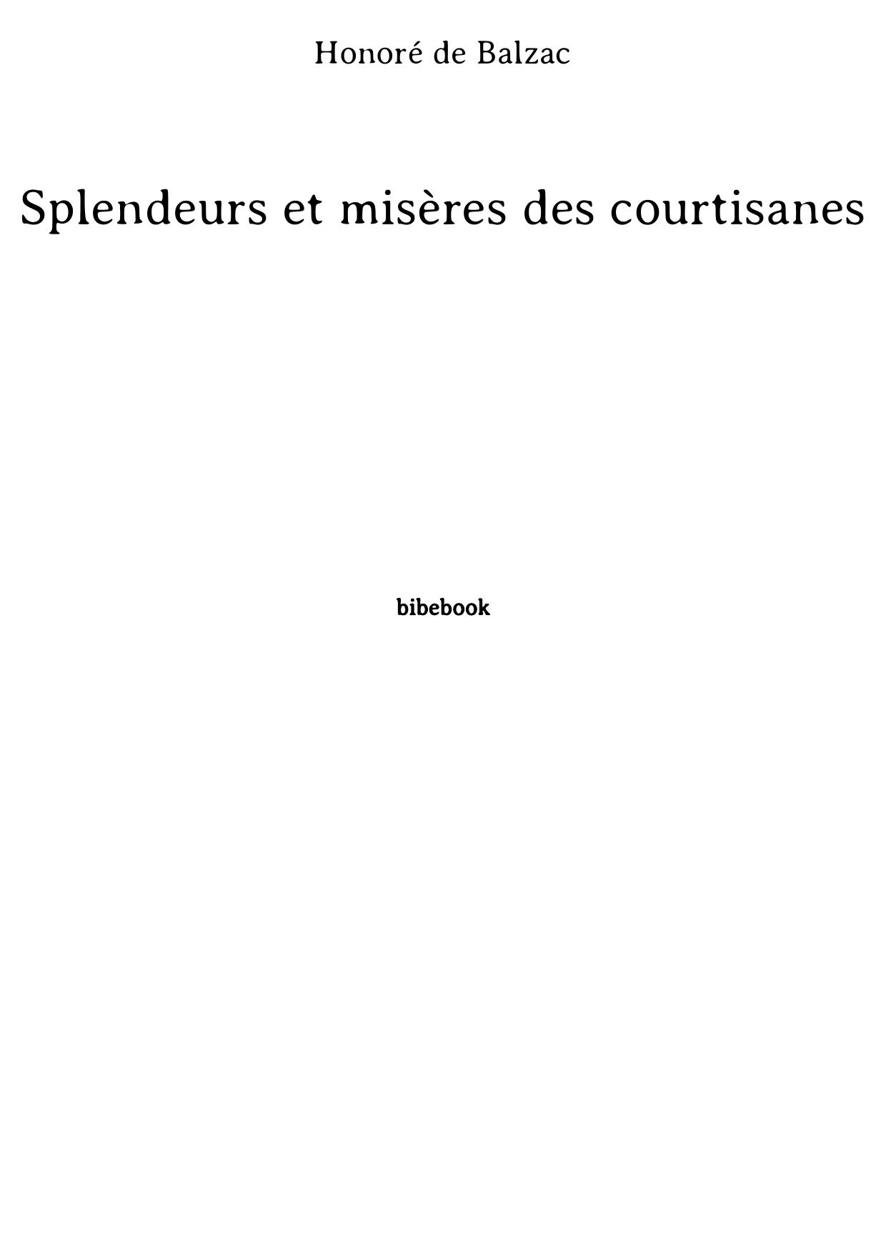 Splendeurs et misères des courtisanes