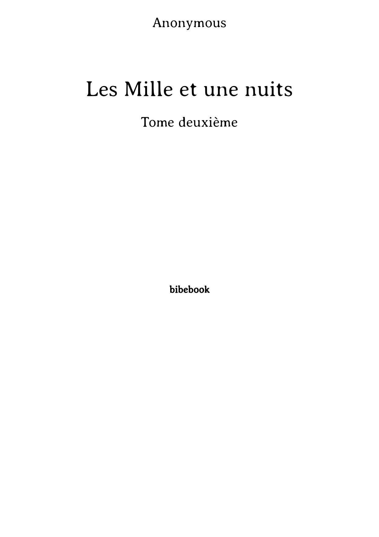 Les Mille et une nuits - Tome deuxième