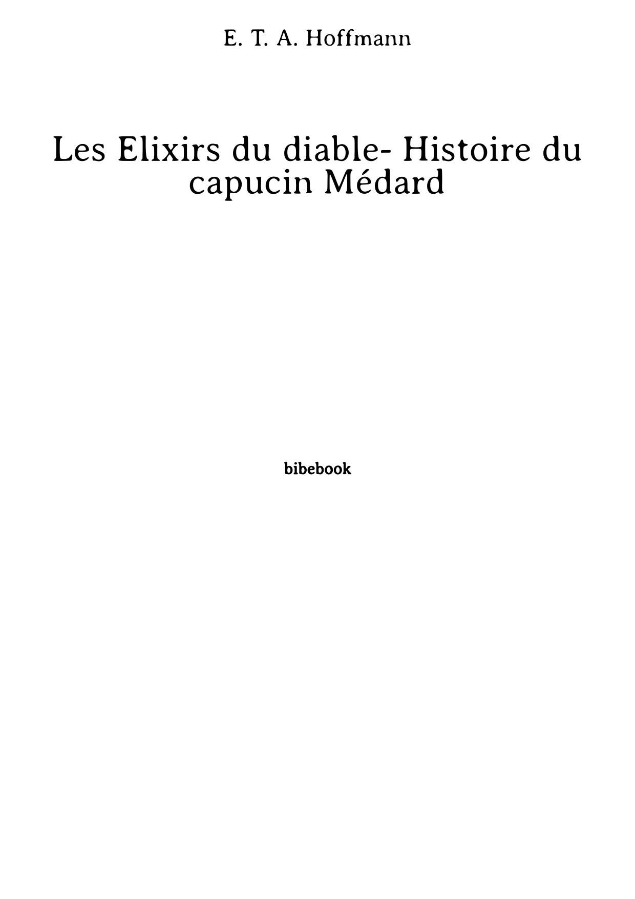 Les Élixirs du diable- Histoire du capucin Médard