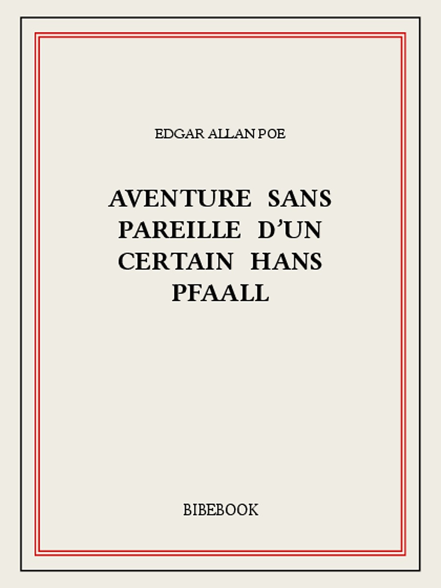 Aventure sans pareille d'un certain Hans Pfaall