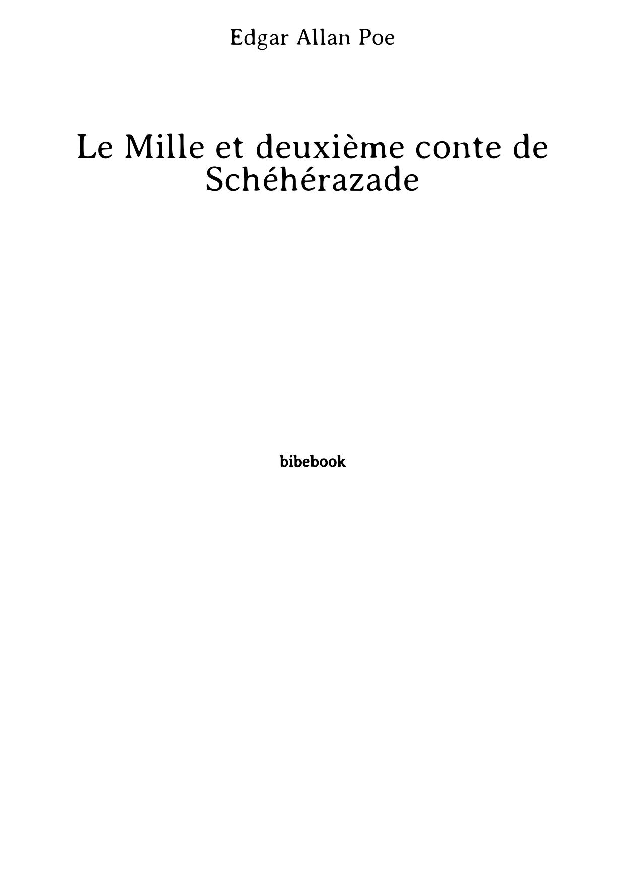 Le Mille et deuxième conte de Schéhérazade (French Edition)