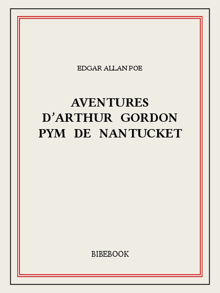 Aventures d’Arthur Gordon Pym de Nantucket