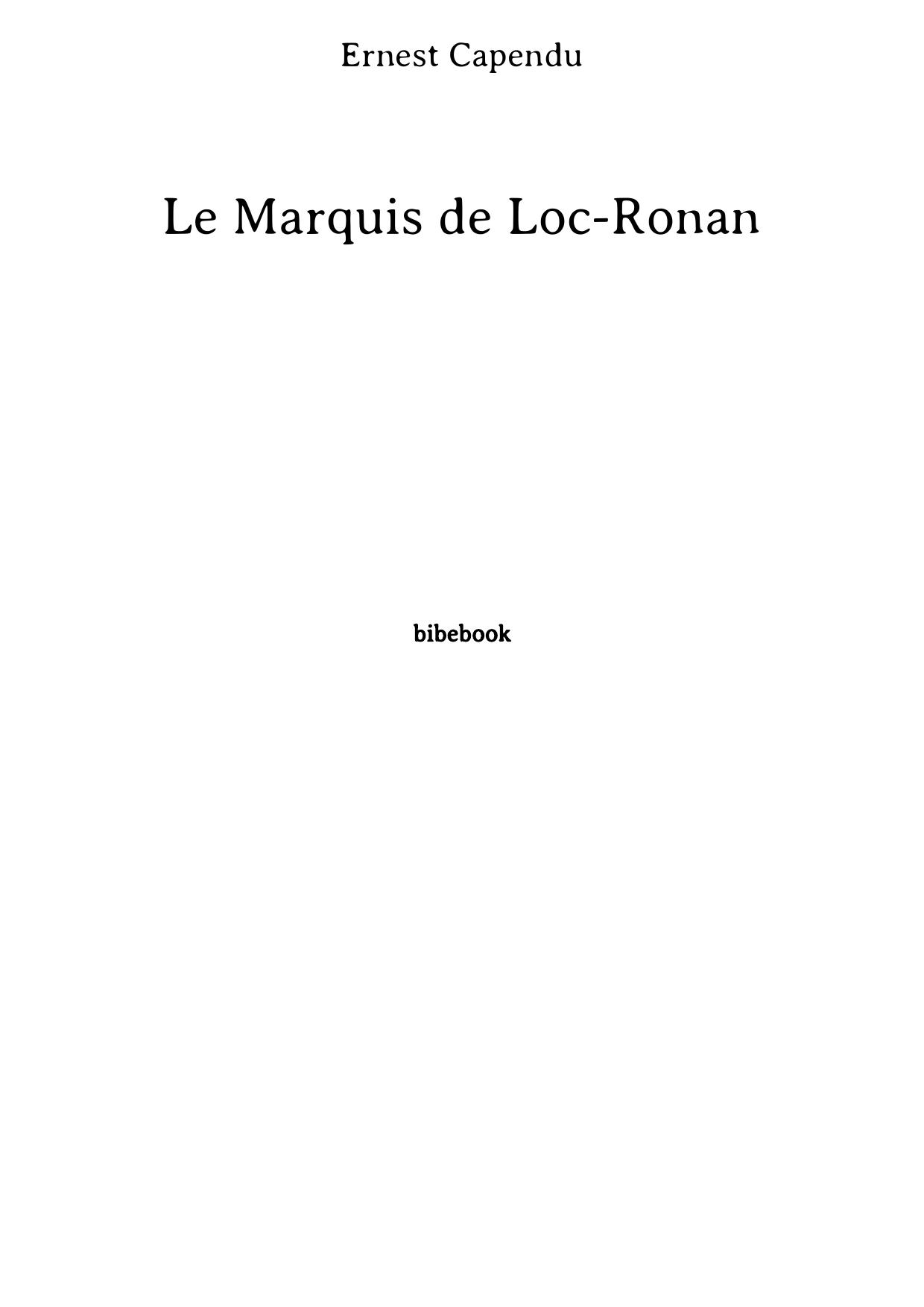 Le Marquis de Loc-Ronan