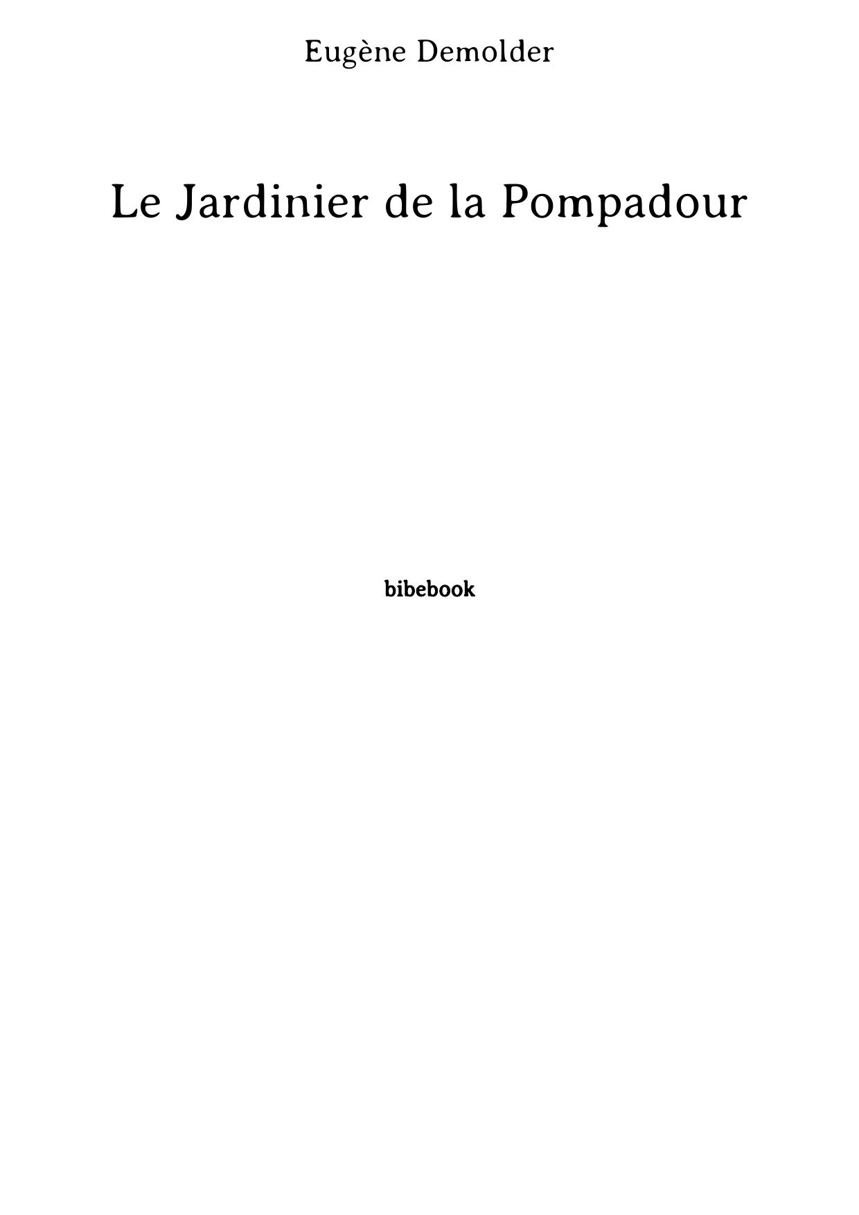 Le Jardinier de la Pompadour