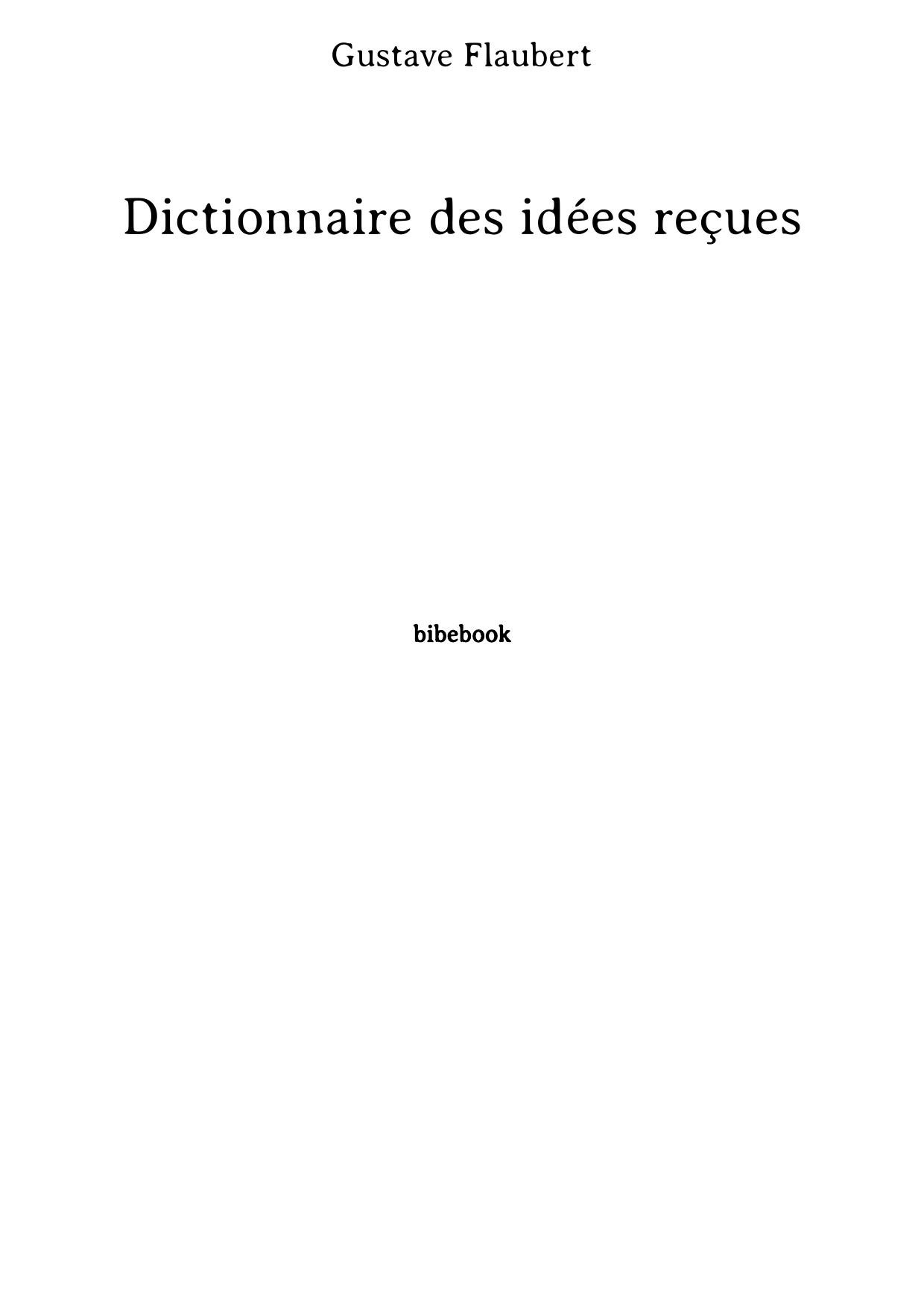 Dictionnaire des idées reçues