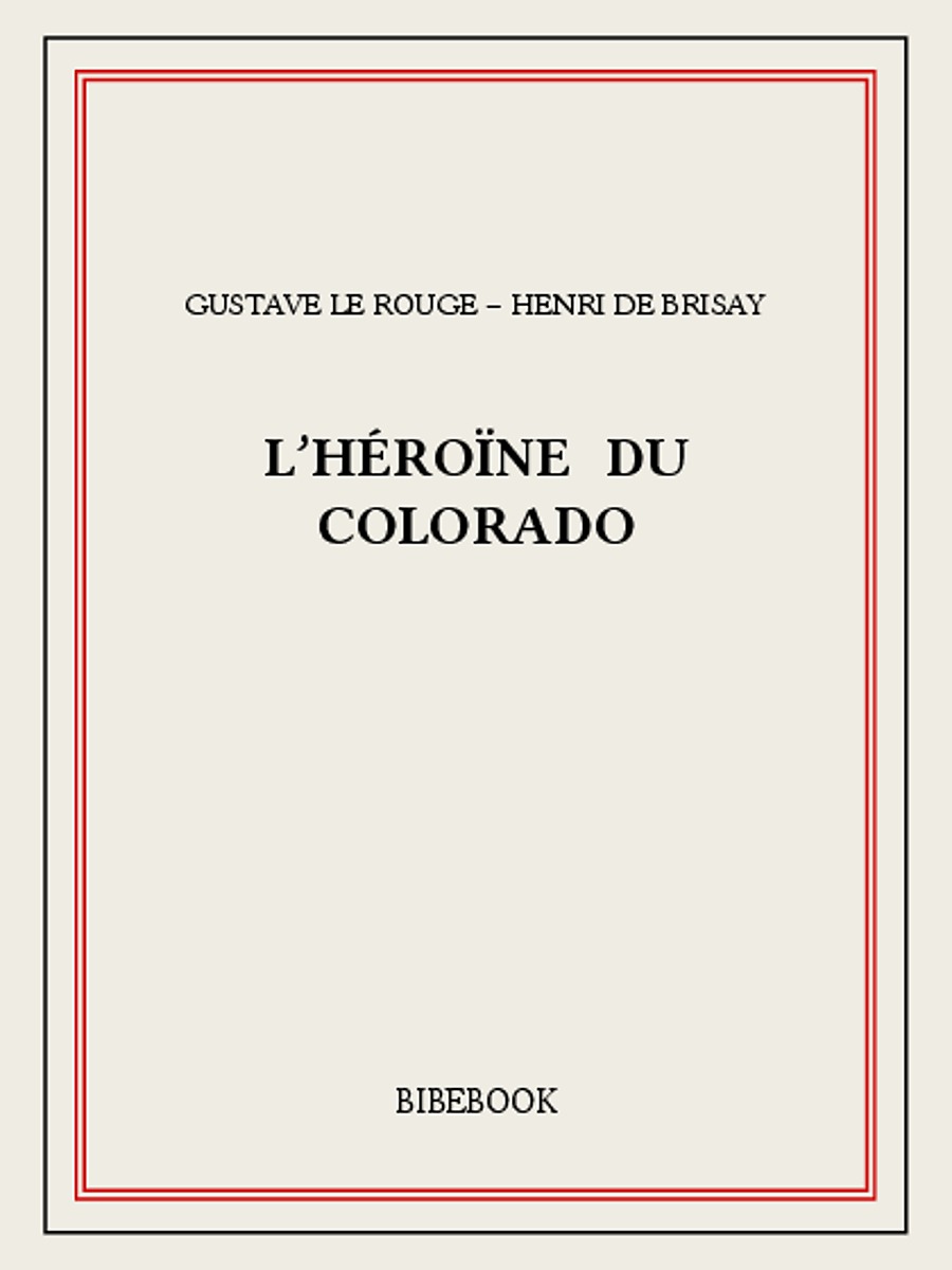 L’Héroïne du Colorado