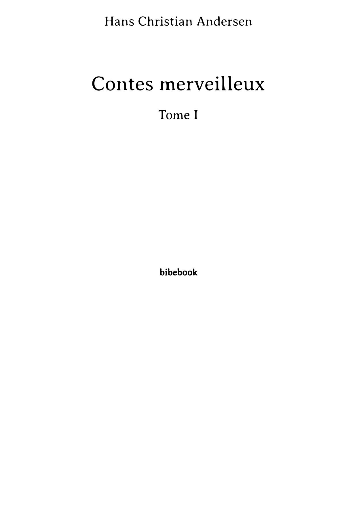 Contes merveilleux - Tome I (French Edition)