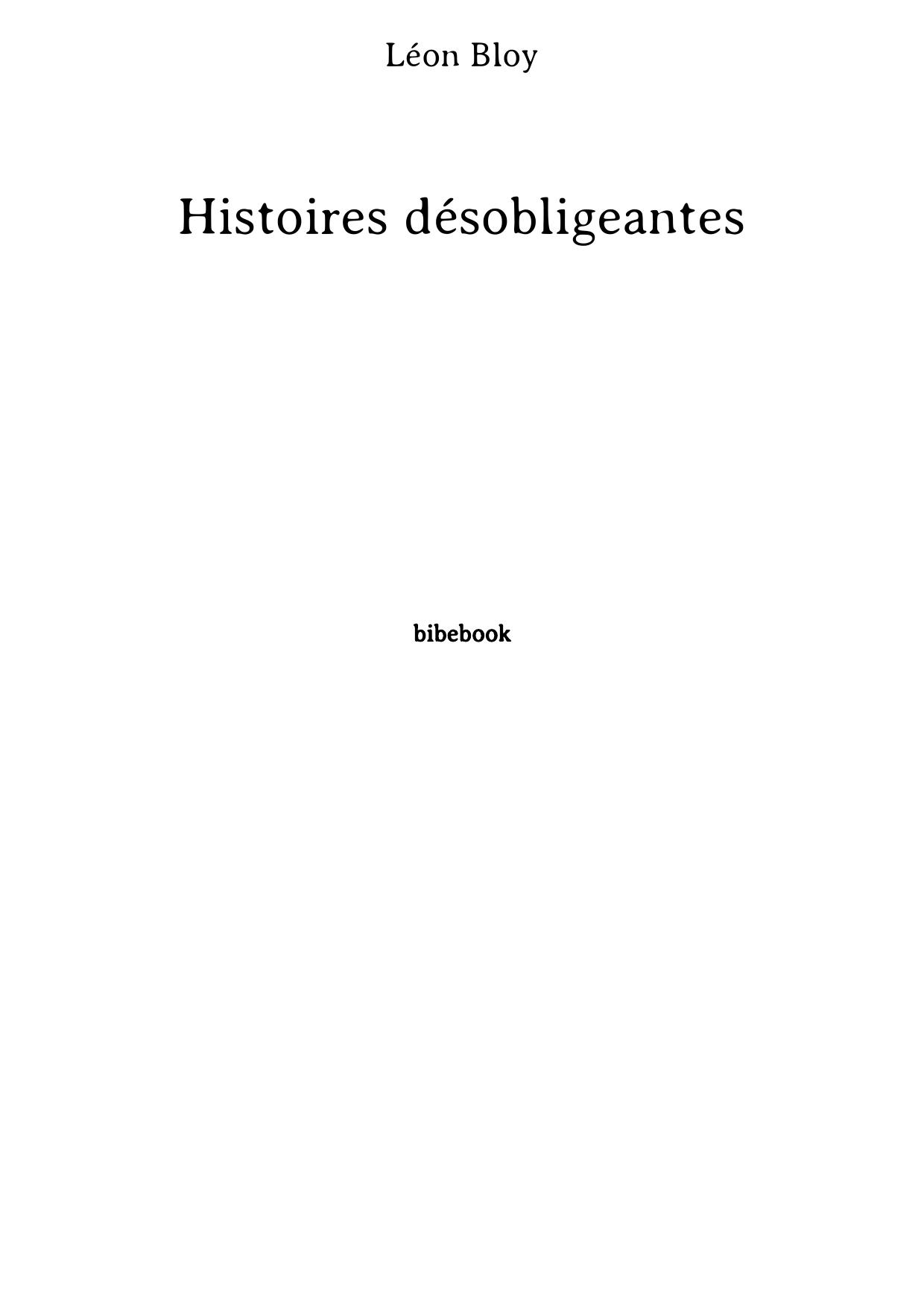 Histoires désobligeantes (French Edition)