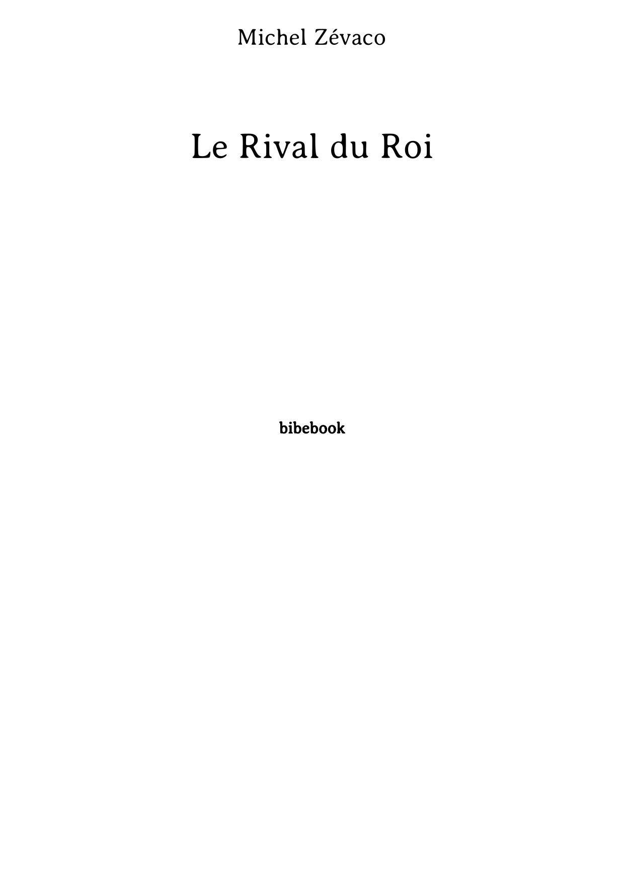 Le Rival du Roi