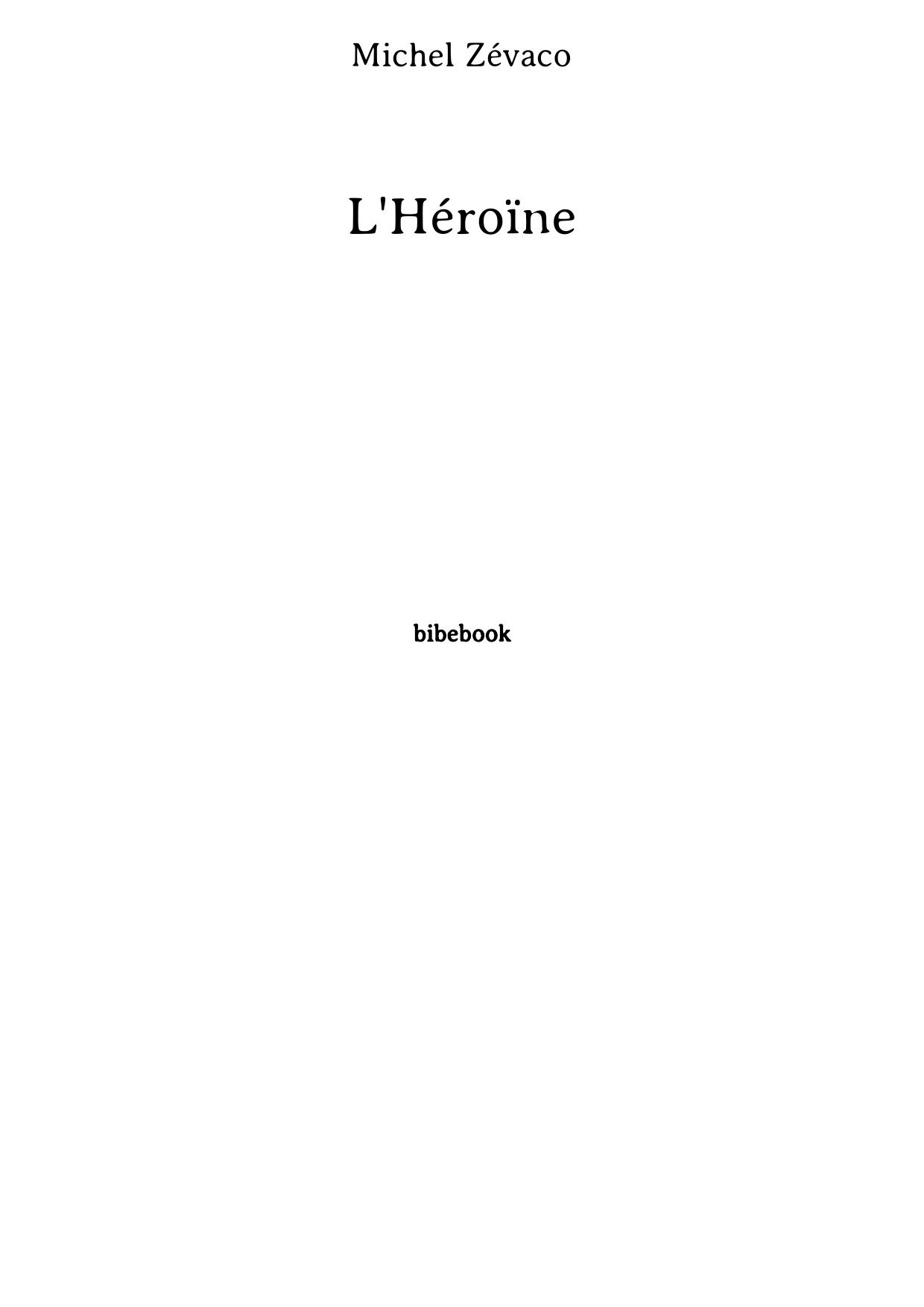 L'Héroïne