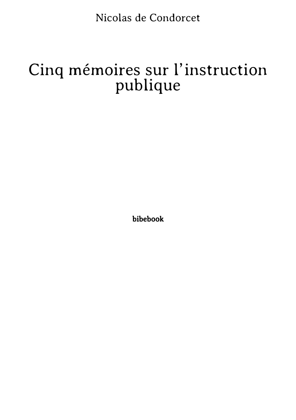 Cinq mémoires sur l’instruction publique