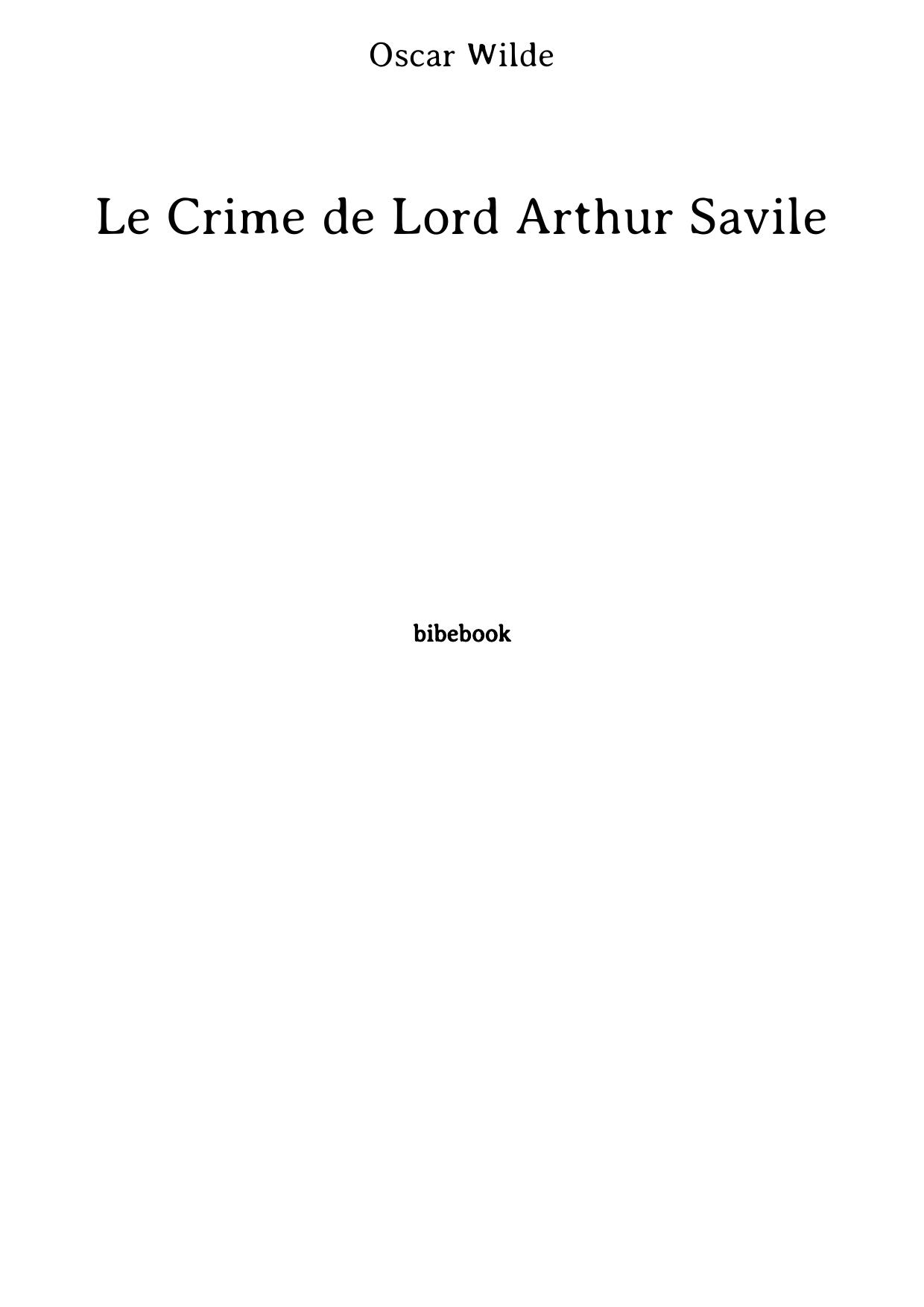 Le Crime de Lord Arthur Savile (French Edition)