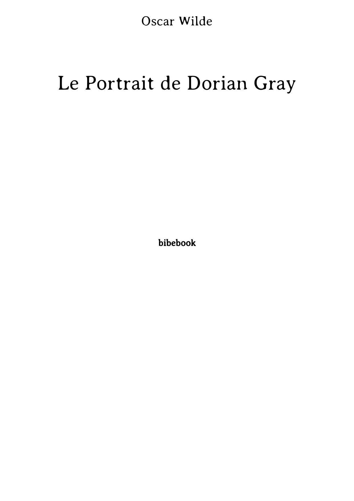 Le Portrait de Dorian Gray (French Edition)