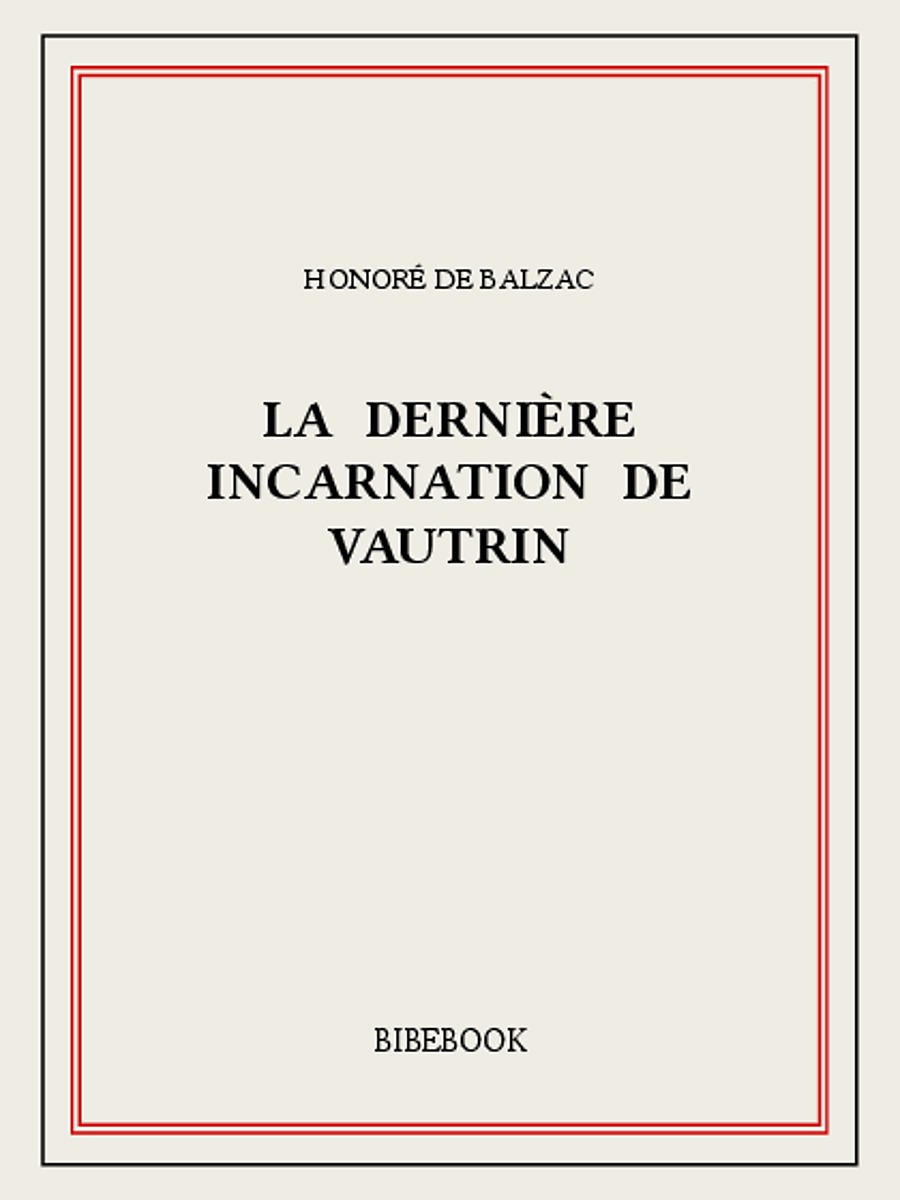 La dernière incarnation de Vautrin