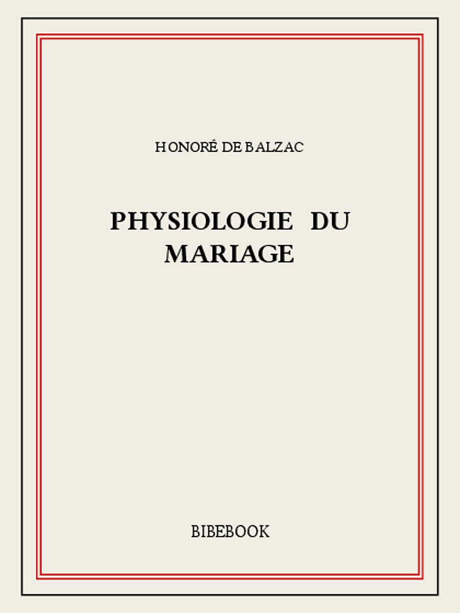 Physiologie du mariage