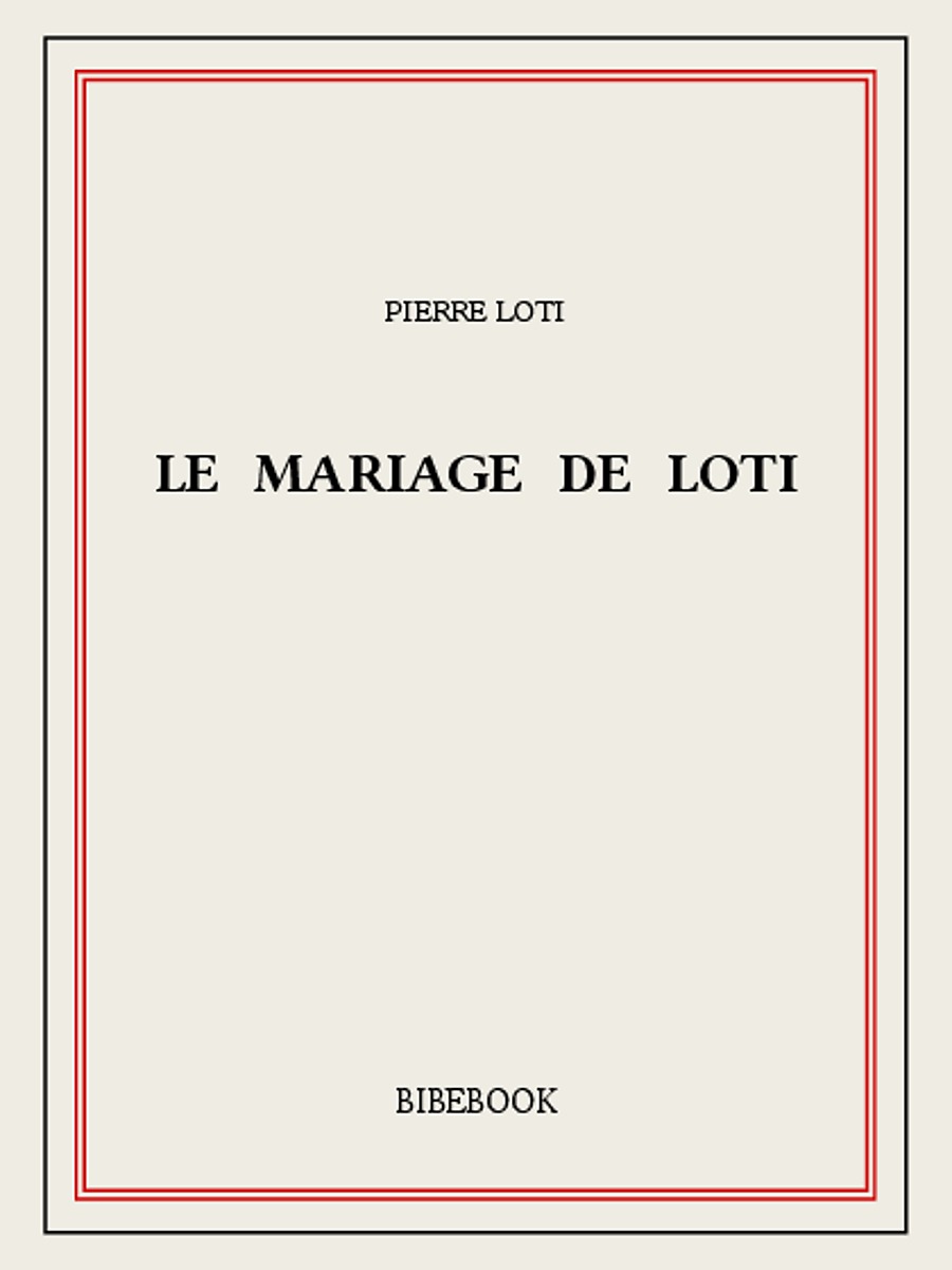 Le mariage de Loti