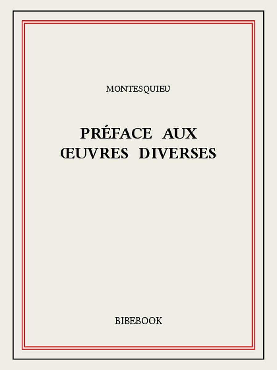 Préface aux œuvres diverses