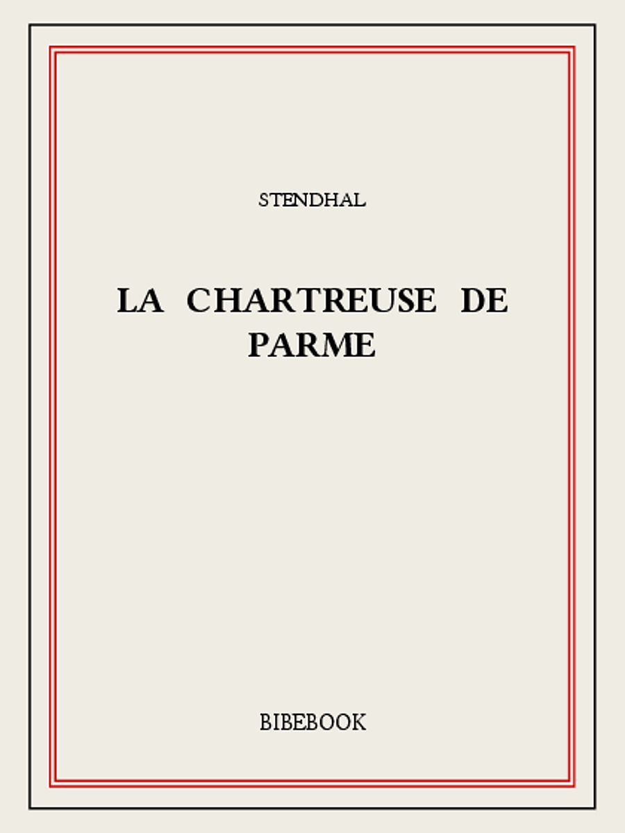 La chartreuse de Parme