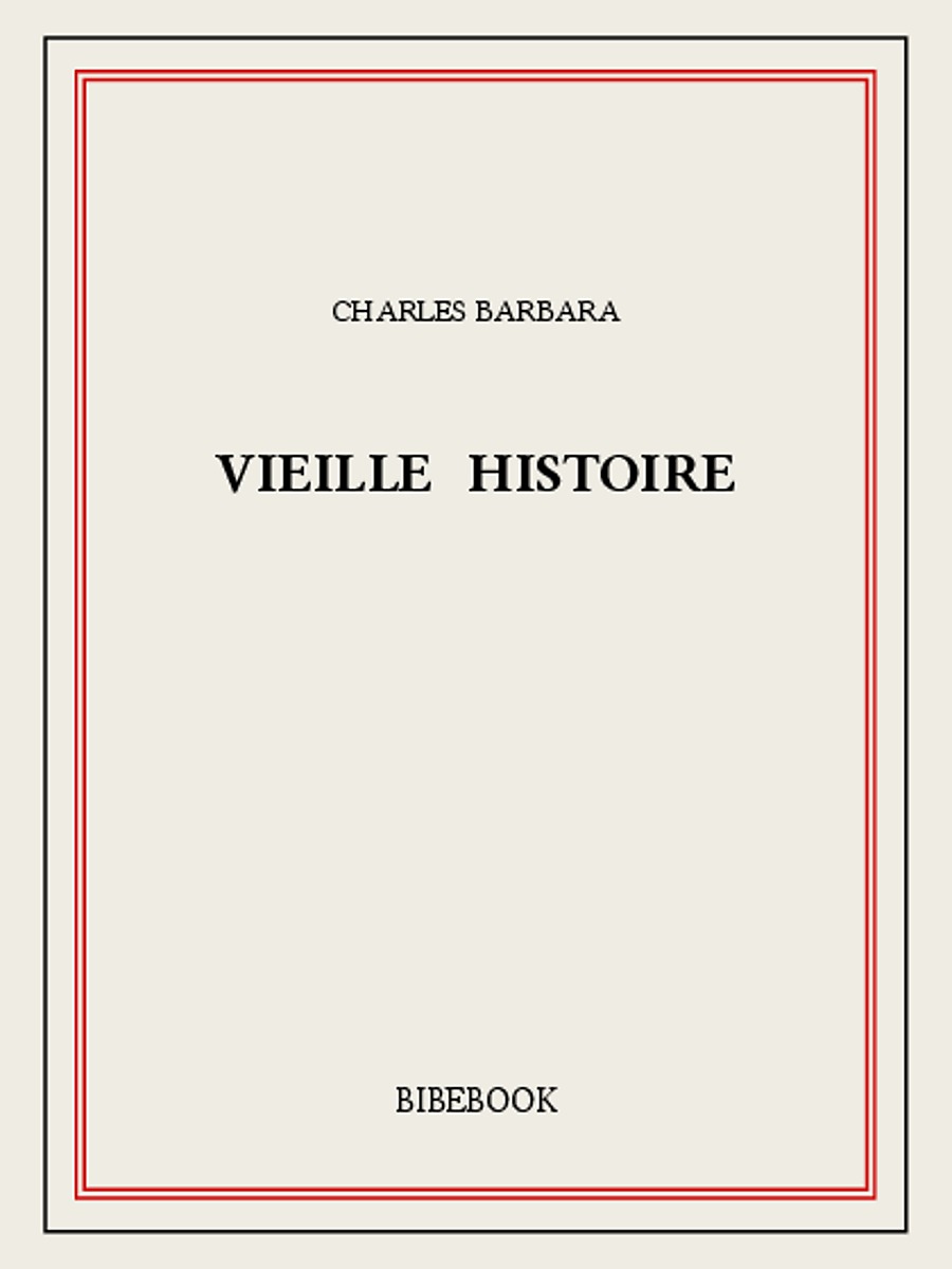 Vieille histoire