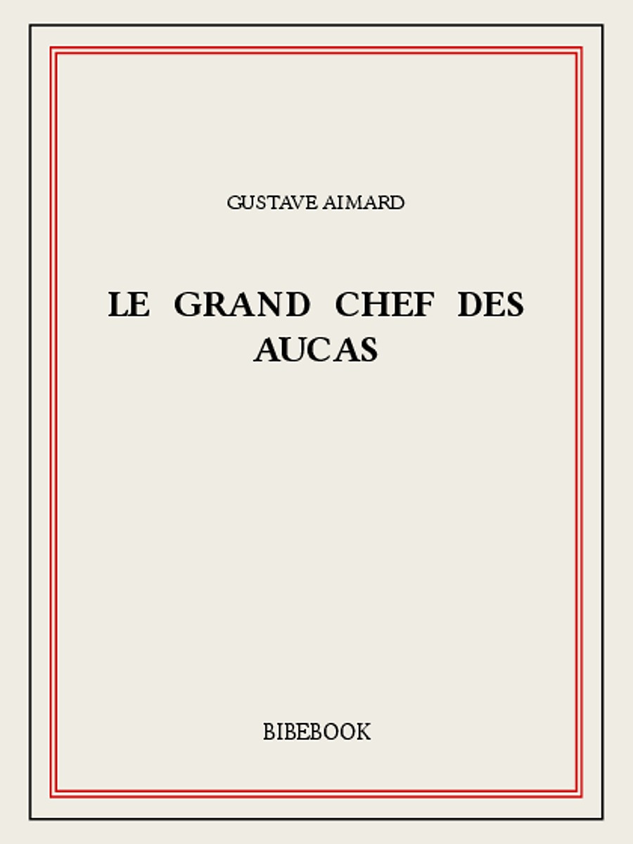 Le Grand Chef des Aucas