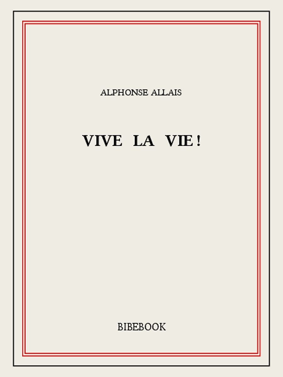 Vive la vie!