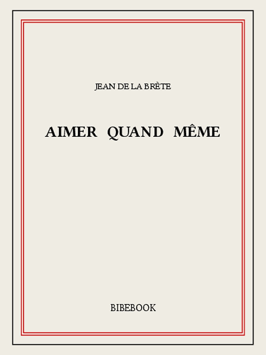 Aimer quand même