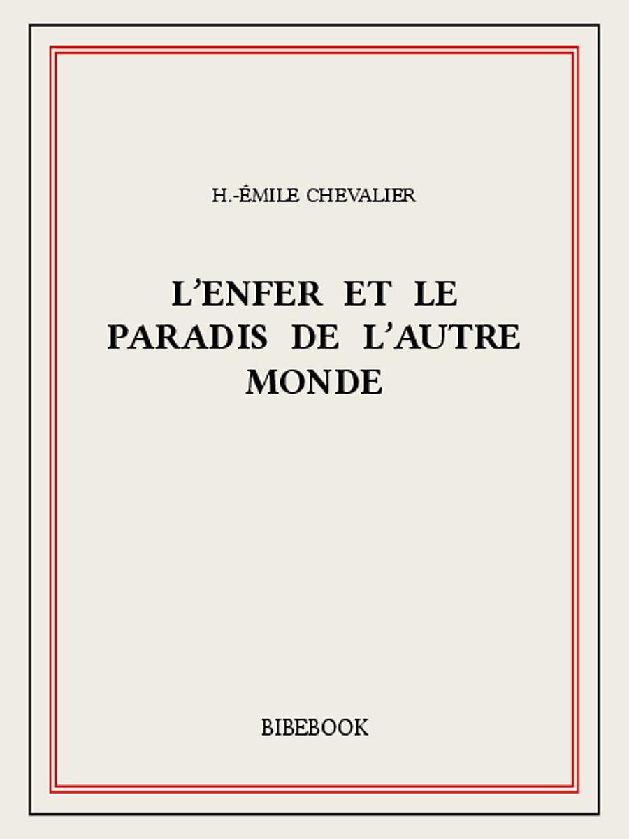 L'enfer et le paradis de l'autre monde