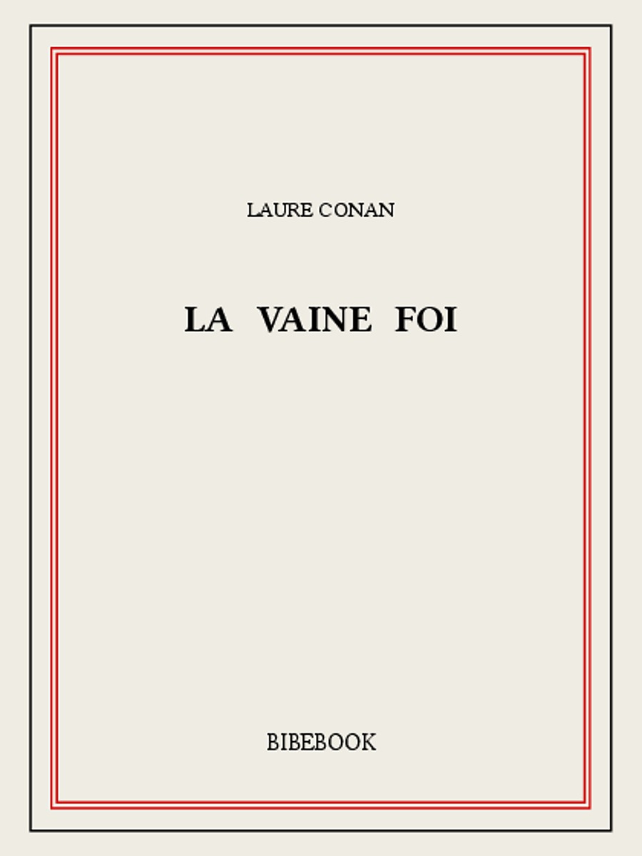 La vaine foi