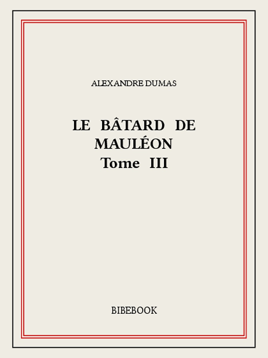 Le bâtard de Mauléon III