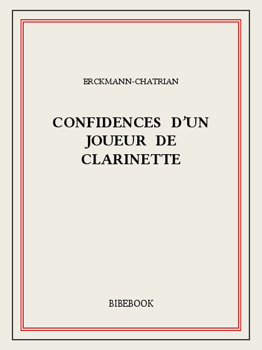 Confidences d'un joueur de clarinette