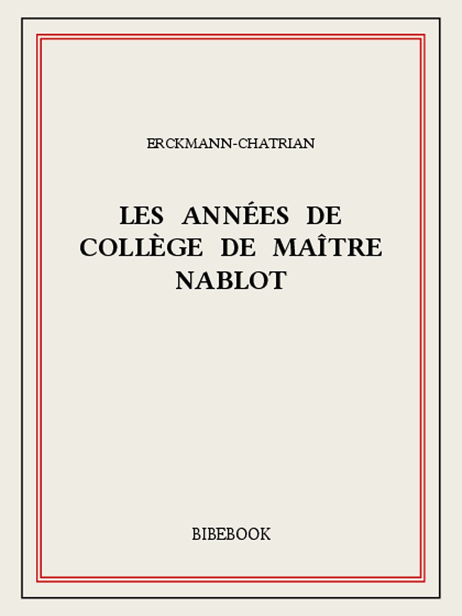 Les années de collège de maître Nablot