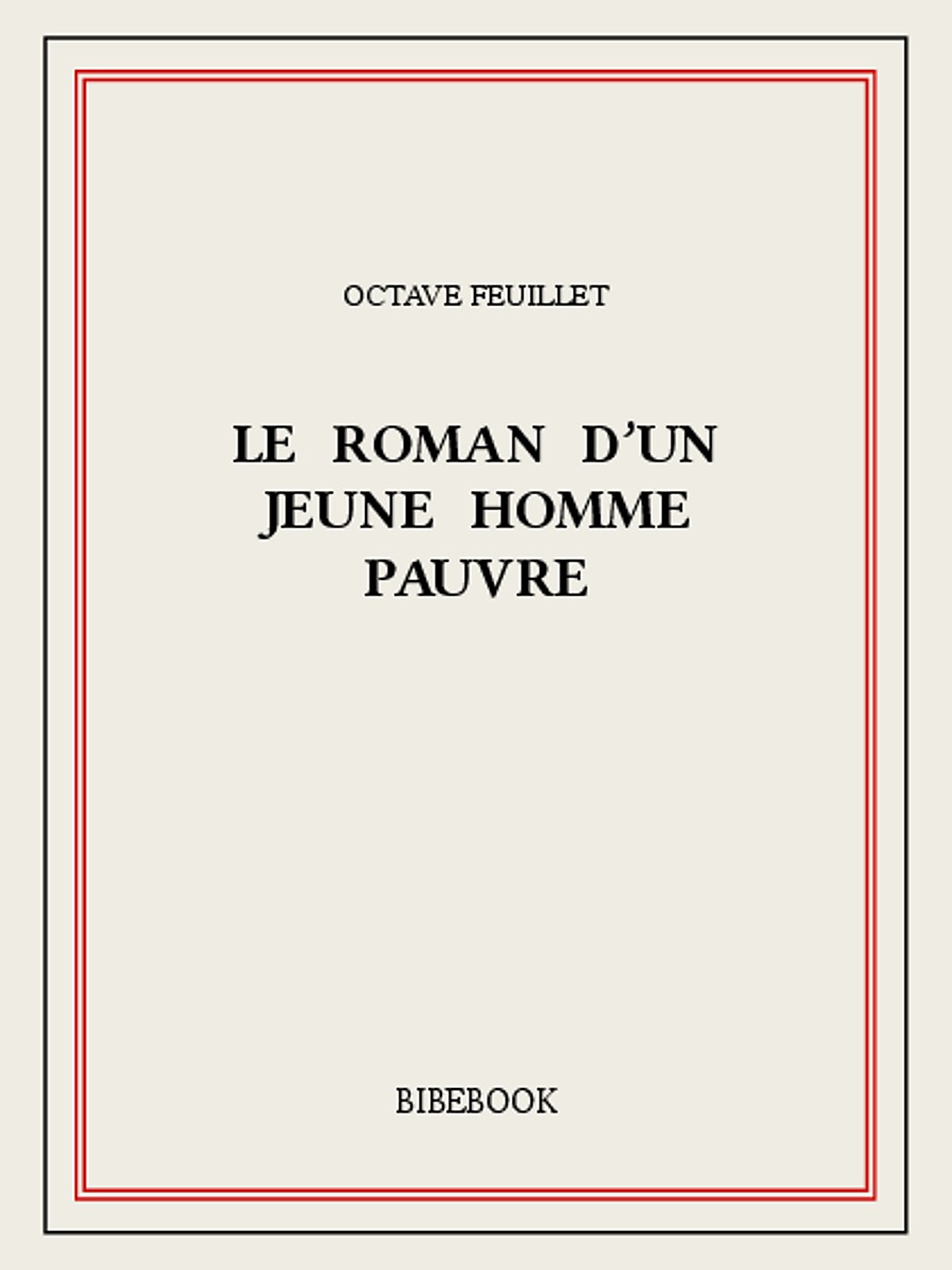 Le roman d'un jeune homme pauvre