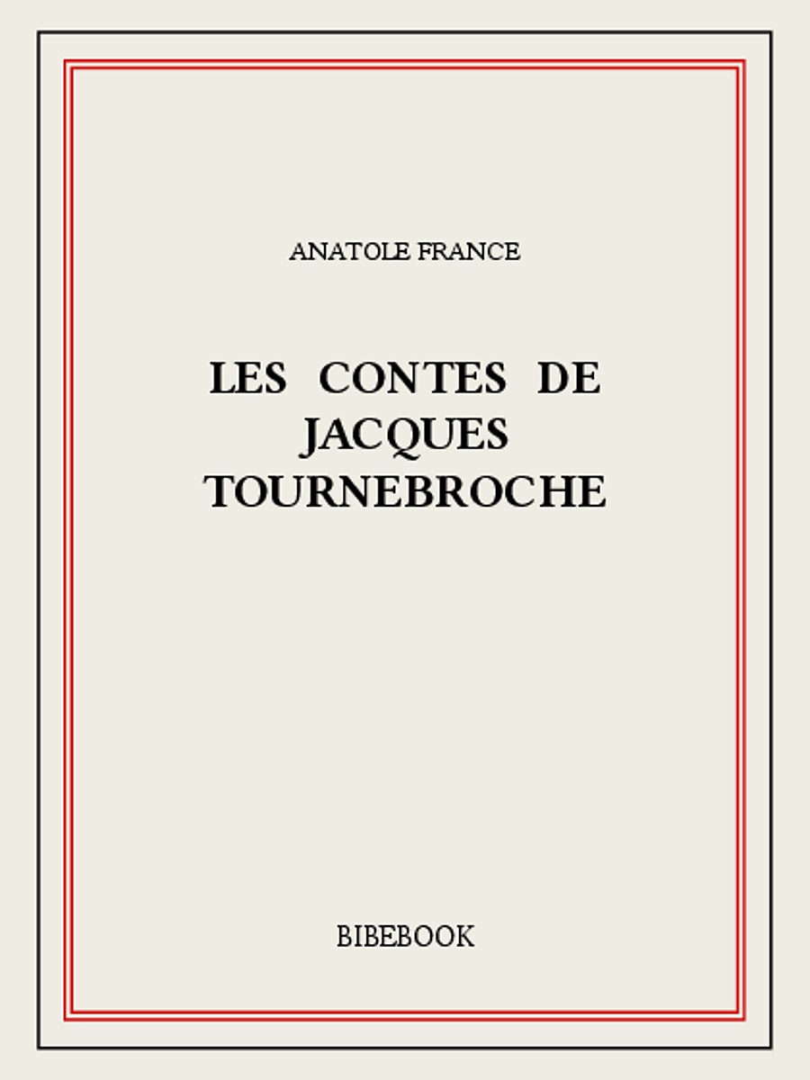 Les contes de Jacques Tournebroche