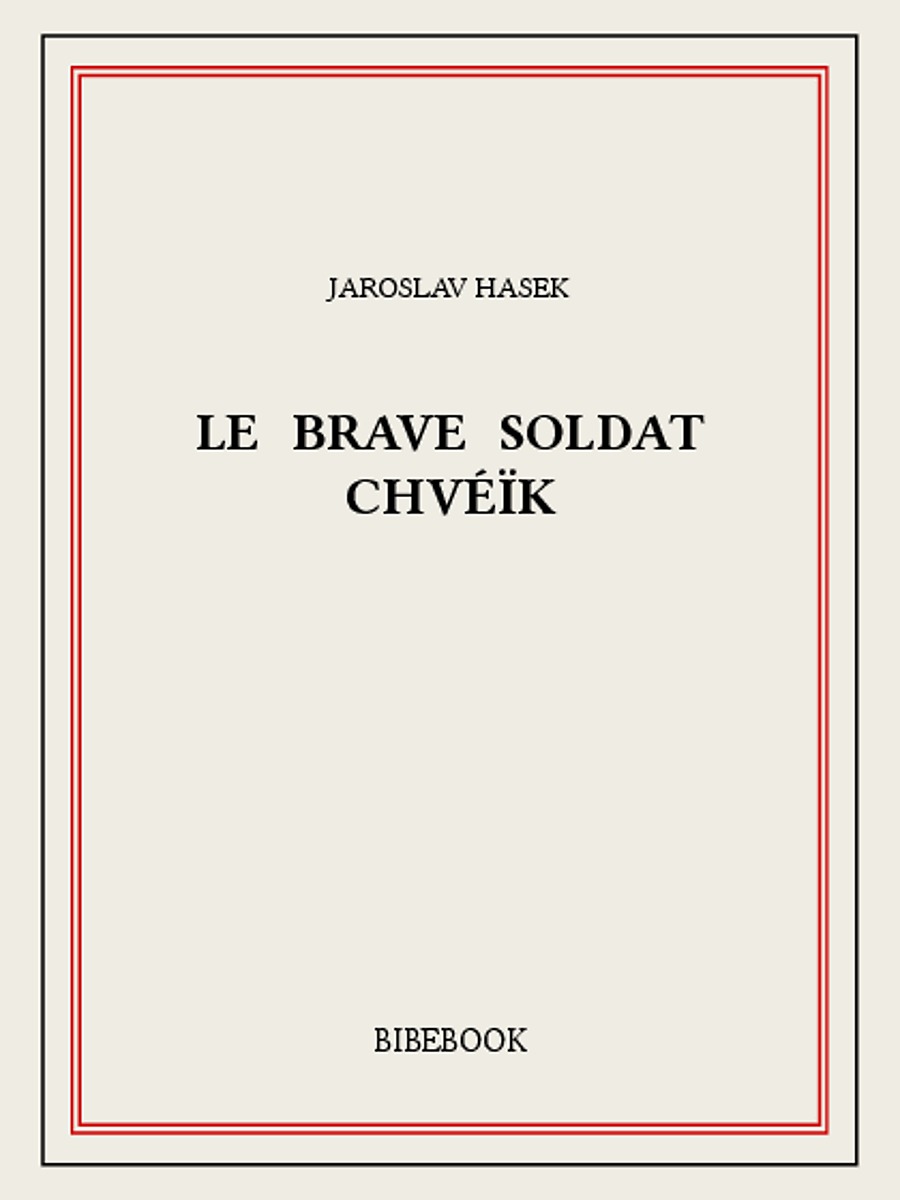 Le brave soldat Chvéïk