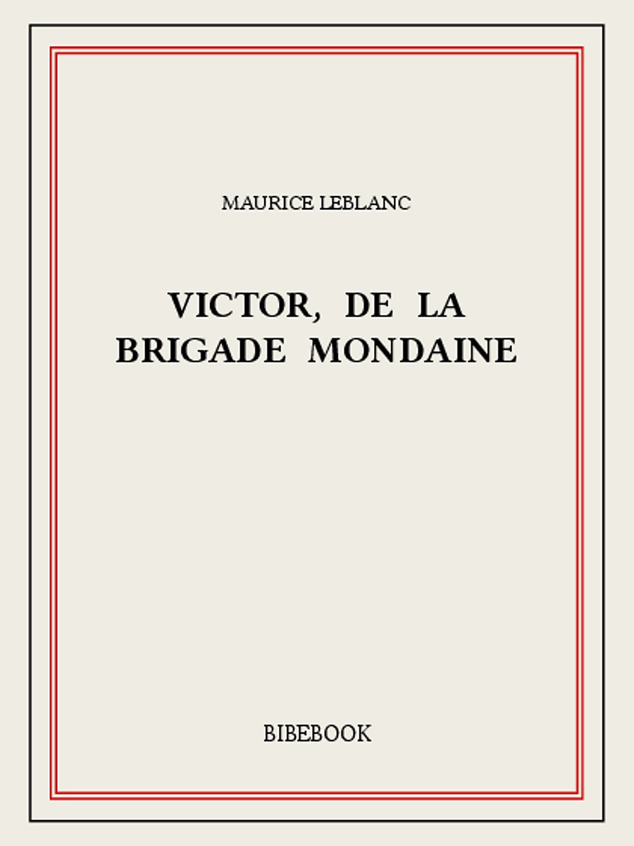 Victor, de la Brigade mondaine