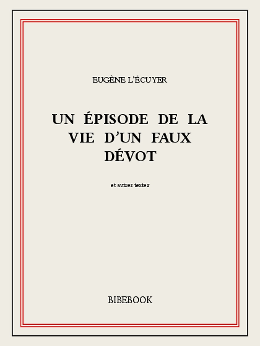 Un épisode de la vie d'un faux dévot