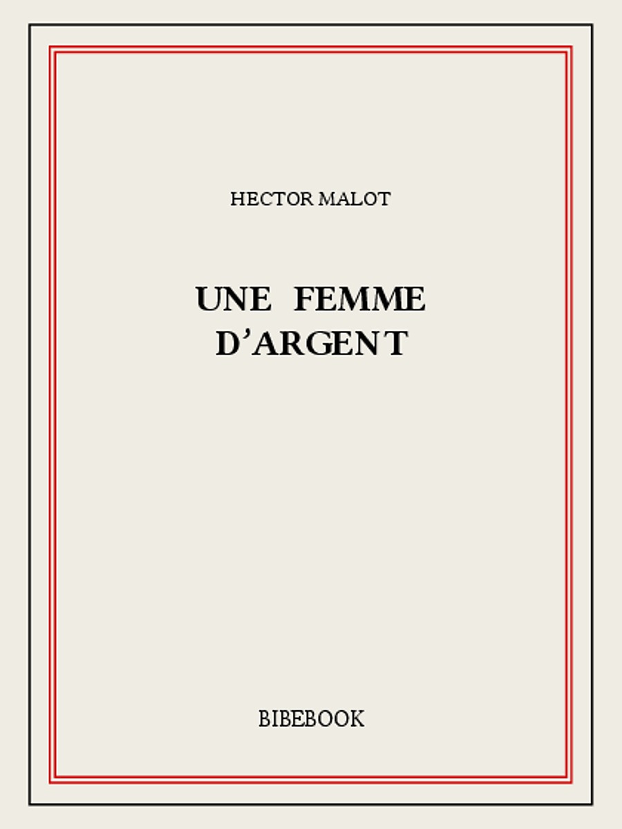 Une femme d'argent