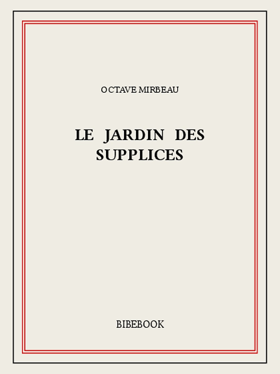 Le Jardin des supplices