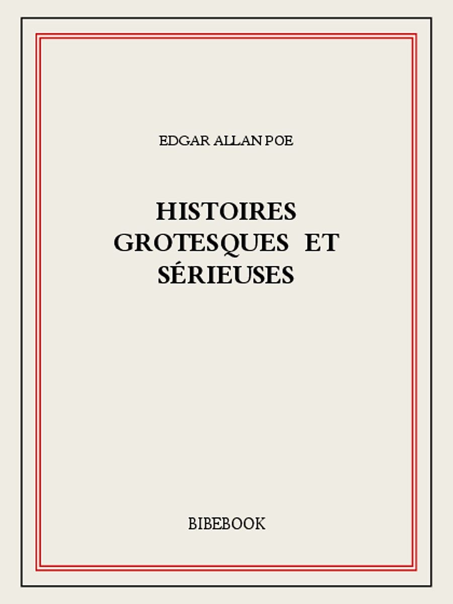 Histoires grotesques et sérieuses