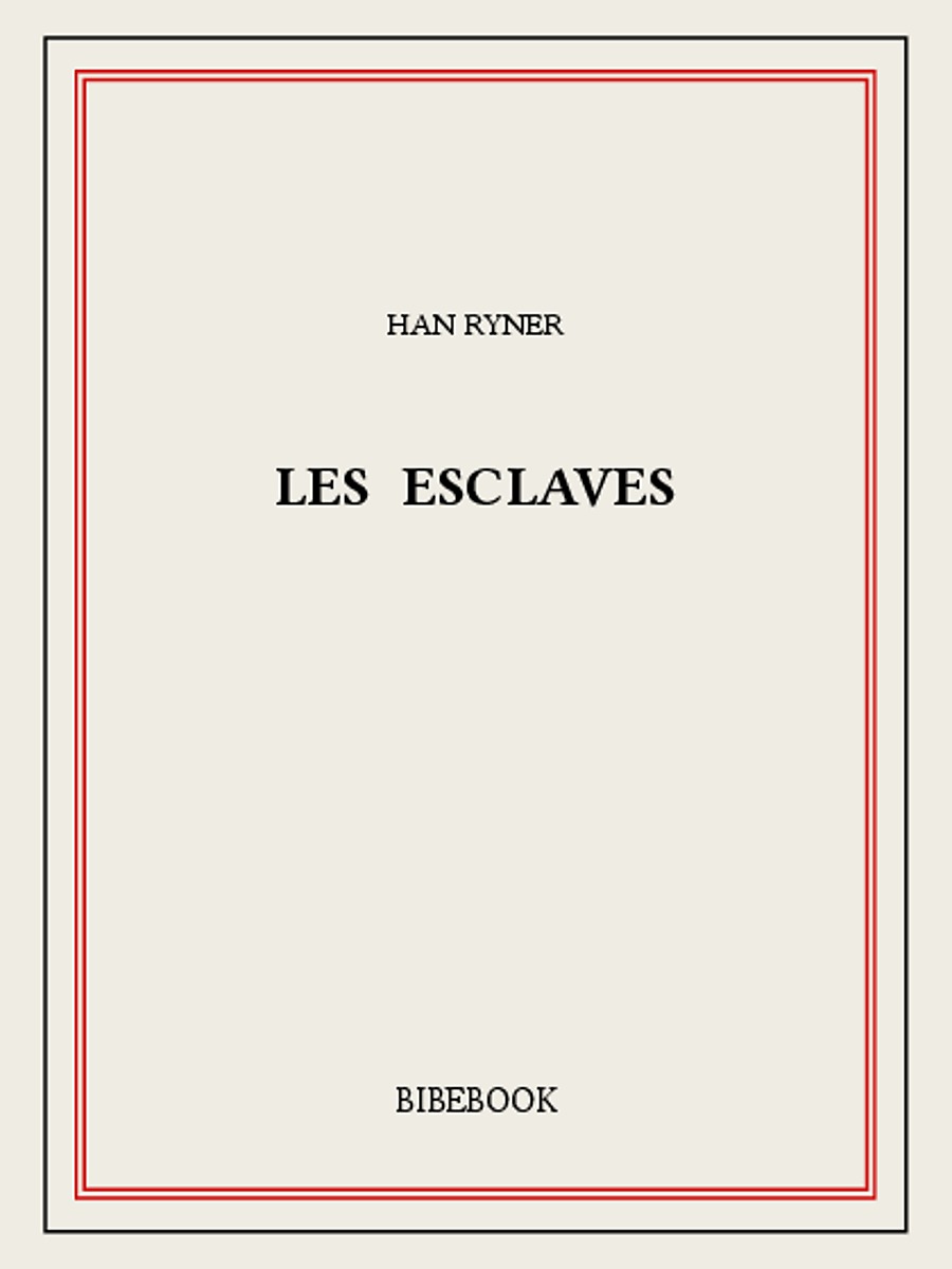 Les esclaves