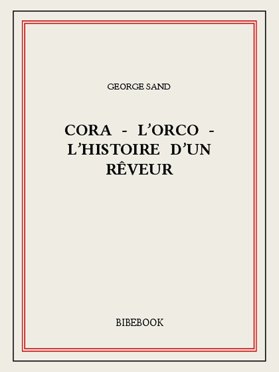 Cora - L'Orco - L'histoire d'un rêveur