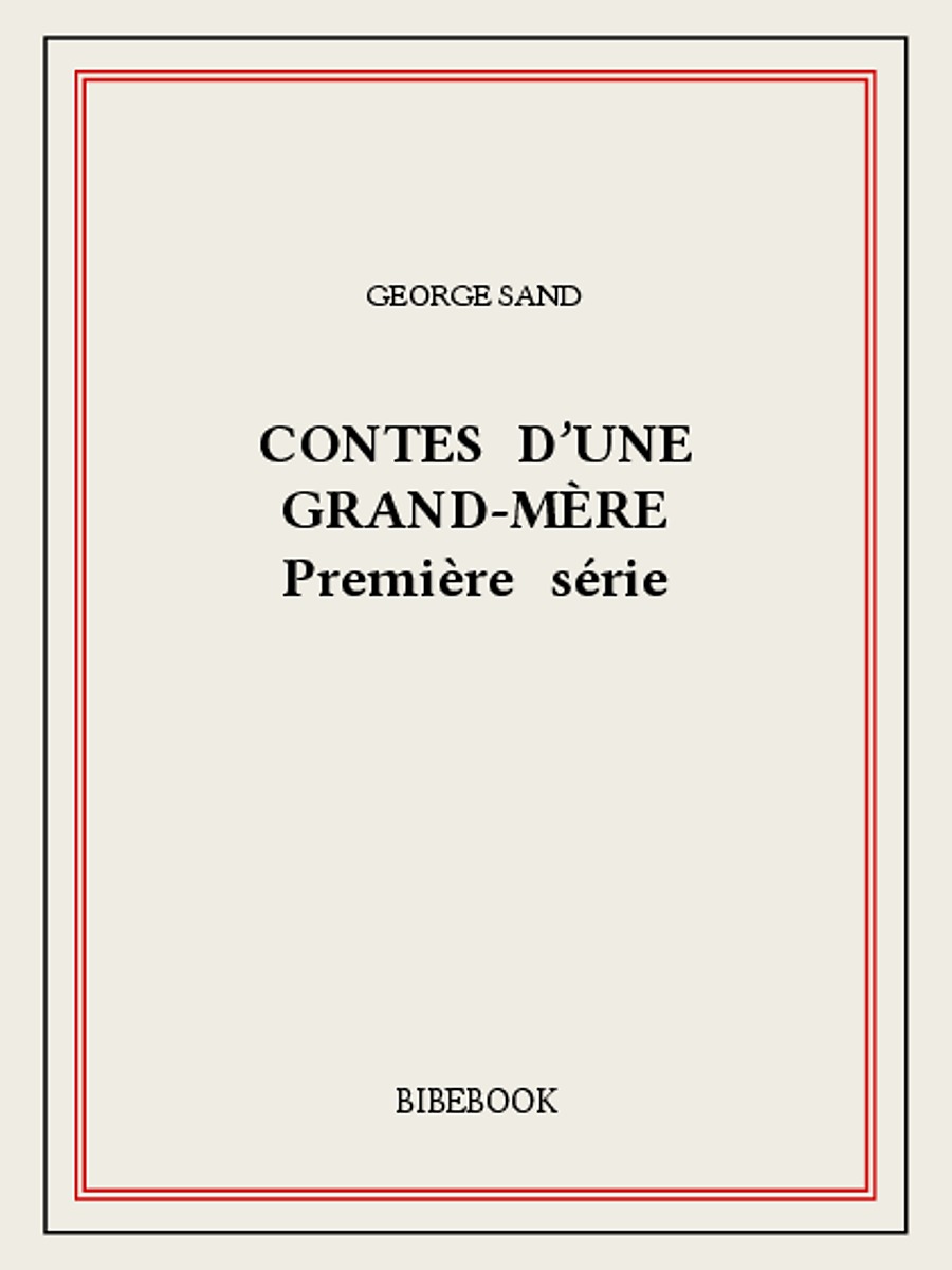 Contes d'une grand-mère I