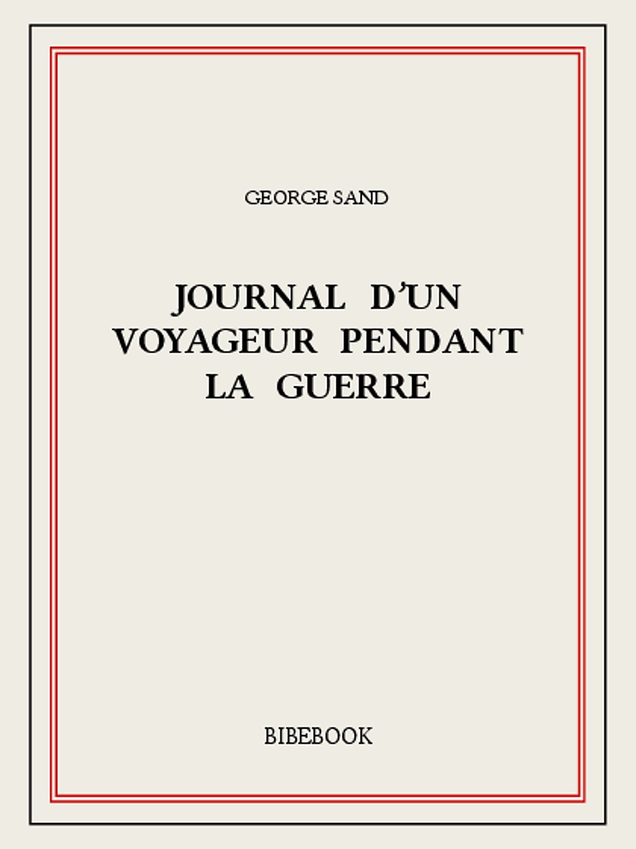 Journal d’un voyageur pendant la guerre