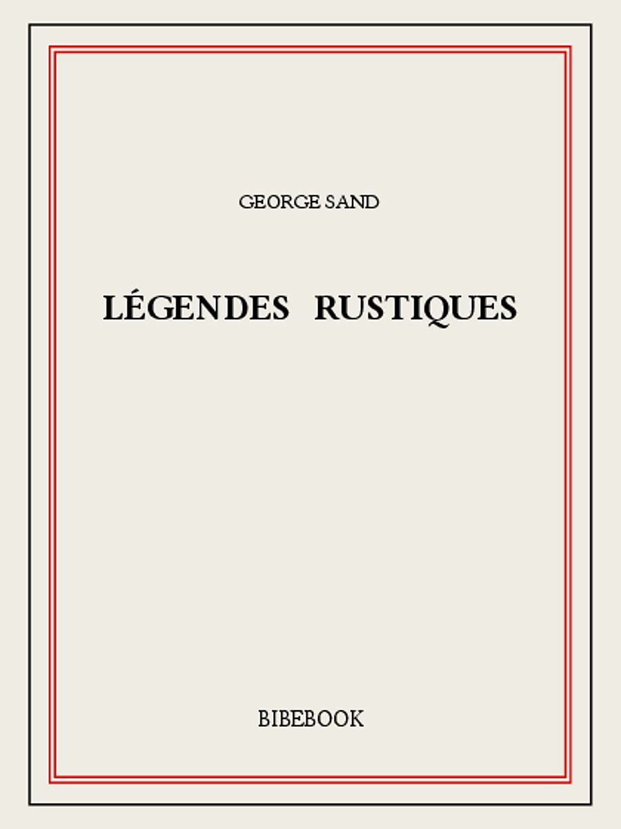 Légendes rustiques