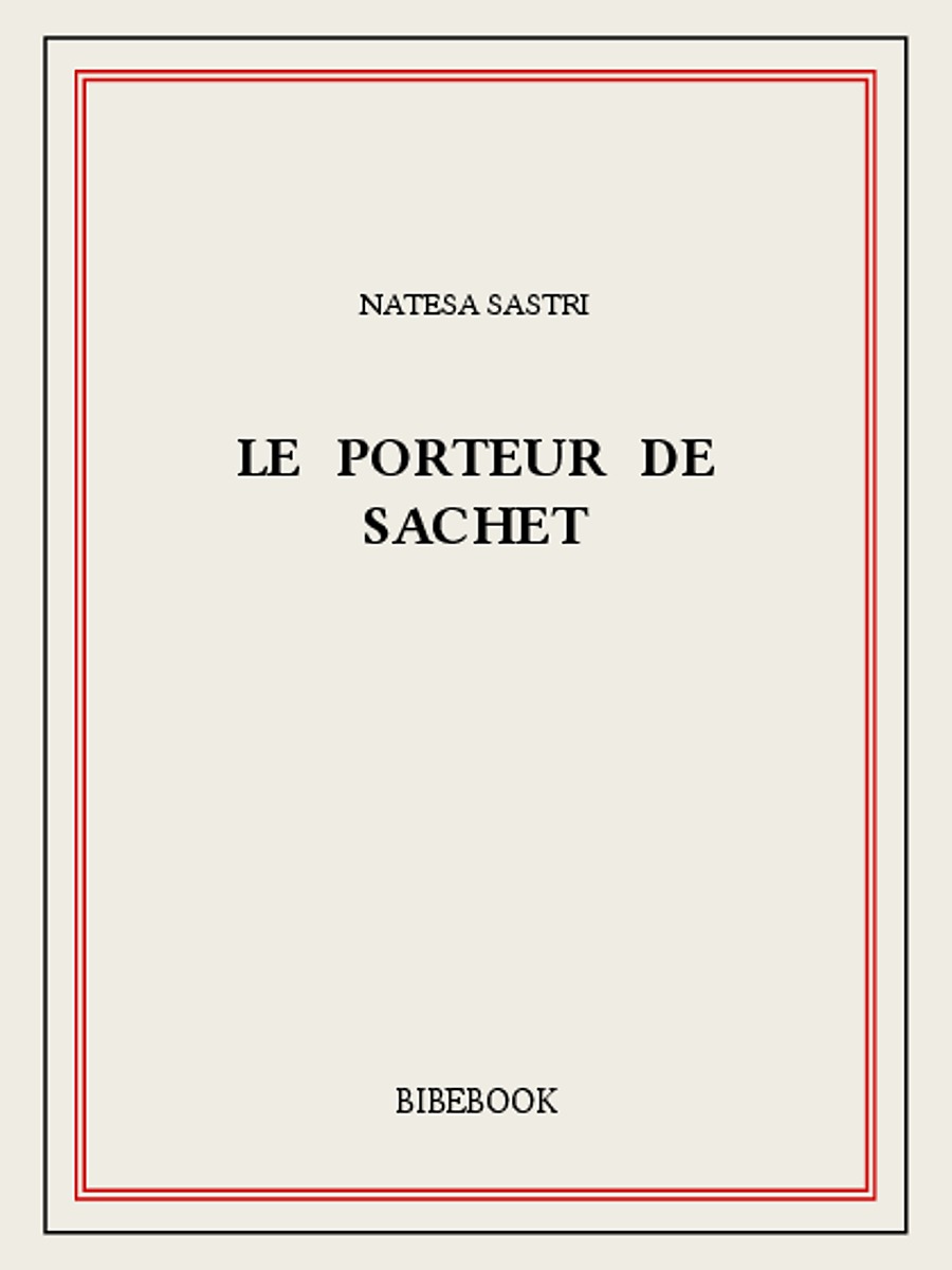 Le porteur de sachet