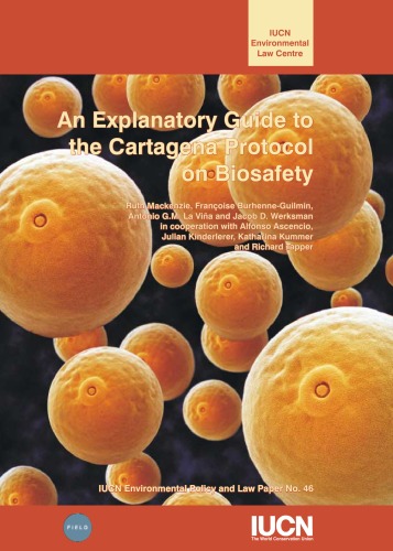 An Explanatory Guide to the Cartagena Protocol on Biosafety