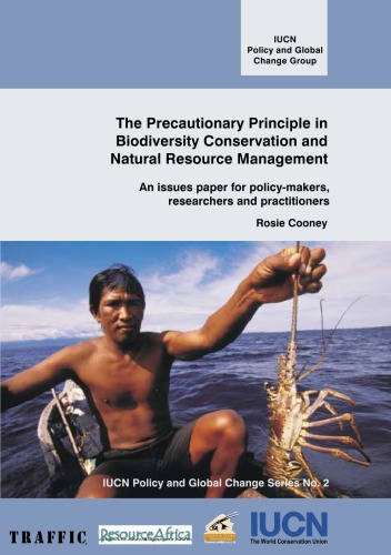 The Precautionary Principle in Biodiversity Conservation and Natural Resource Management