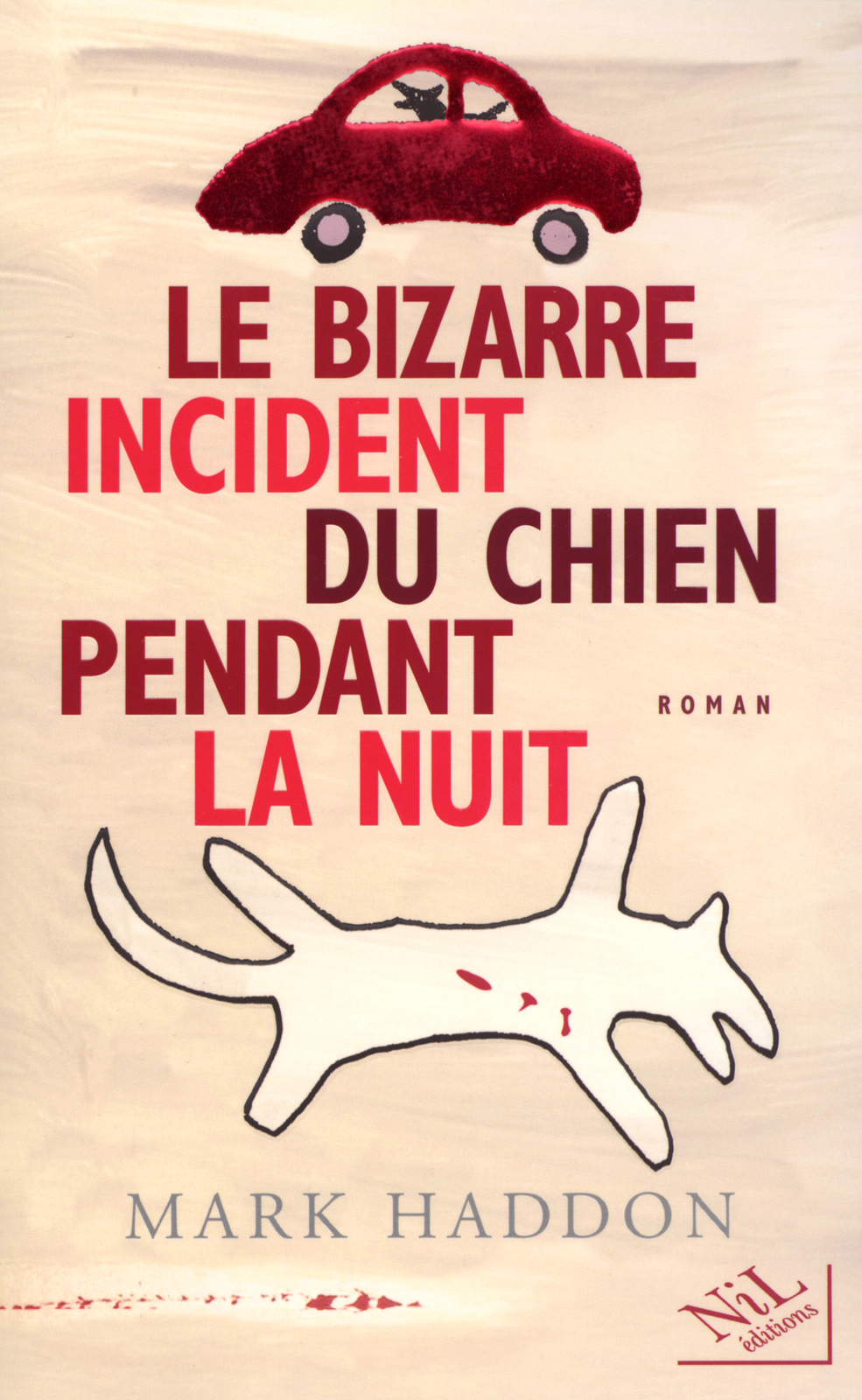 Le bizarre incident du chien pendant la nuit : roman