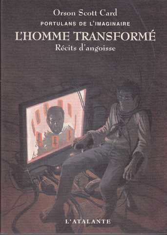 L'homme transformé - Récits d'angoisse